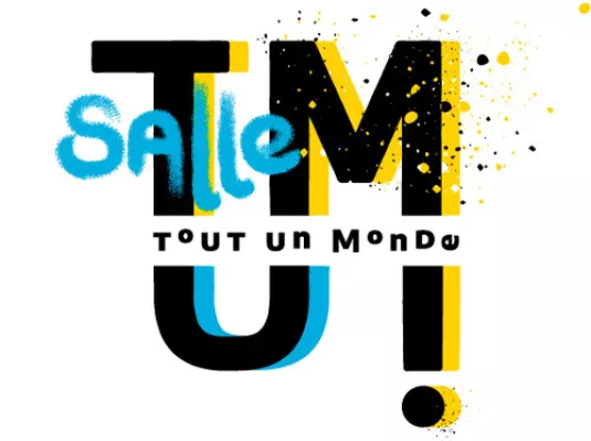 "Tout Un Monde Salle" © Droits réservés