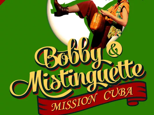 Bobby et Mistinguette, mission Cuba