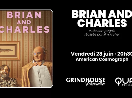 Projection de "Brian and Charles". L'IA fait son cinéma avec le festival Grindhouse Paradise