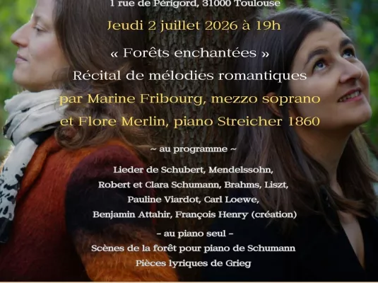 Saison musicale - Récital de Lied « Forêts enchantées », par Marine Fribourg, mezzo-soprano et Flore Merlin.