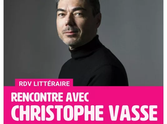 Rencontre avec Christophe Vasse - Mardi 14 octobre