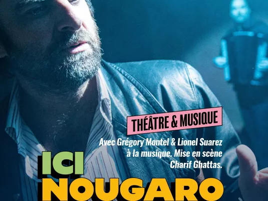 Ici Nougaro - A partir de 12 ans.