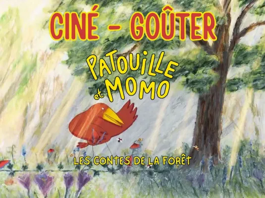 CINÉ GOÛTER avec le film PATOUILLE ET MOMO, LES CONTES DE LA FORÊT