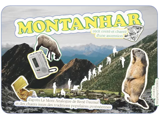 "MONTANHAR (Face A), Récit conté et chanté d’une ascension" MégaSuperThéâtre © MégaSuperThéâtre