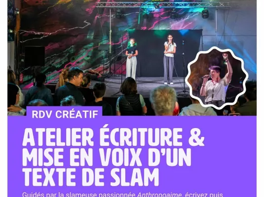 Atelier d’écriture slam et de mise en voix d'un texte slam - Jeudi 8 janvier