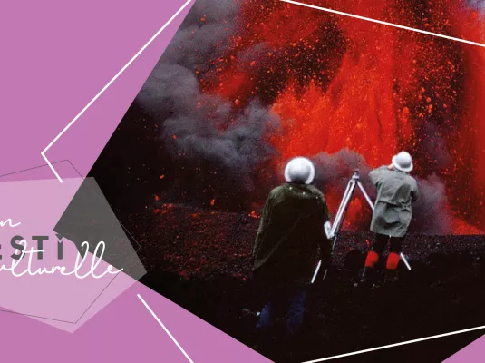 Heure du film : Au coeur des volcans - Samedi 8 novembre