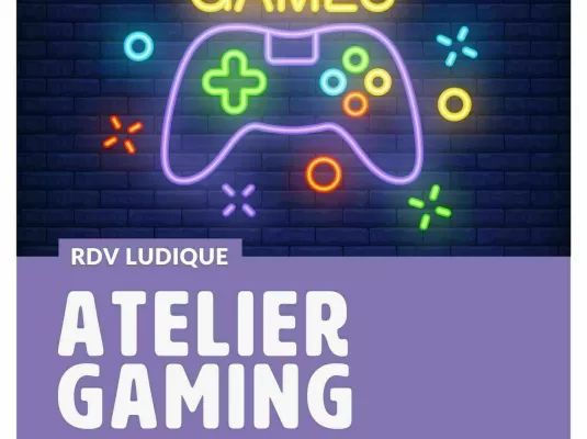 Atelier Gaming - Mercredi 14 janvier