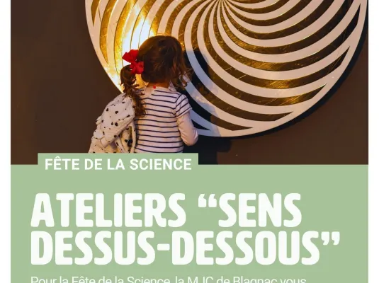Fête de la science : sens dessus dessous - Samedi 10 octobre