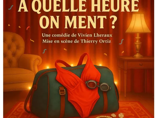 Pièce de théâtre : À quelle heure on ment ?