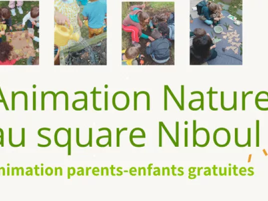 Animations nature au square Niboul : Ateliers parents-enfants