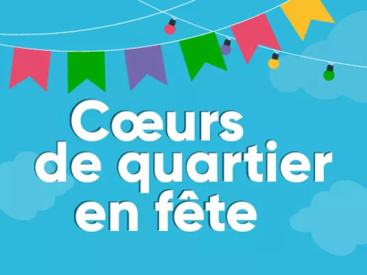 Cœurs de quartier en fête- Bonnefoy