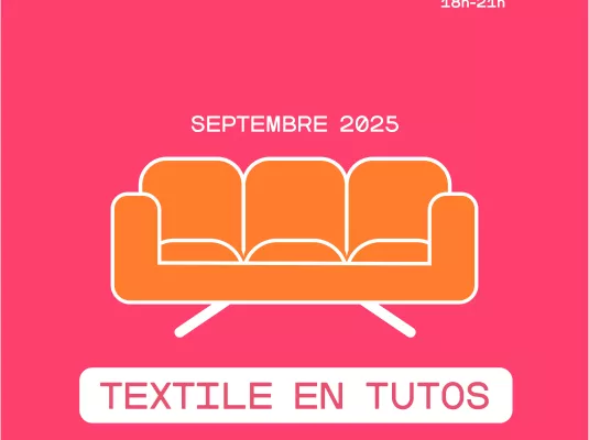 La soirée #404 du RoseLab : Textile en tutos ! © RoseLab