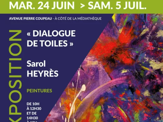 Exposition de peintures : "Dialogues de toiles" - Du 24 juin au 5 juillet