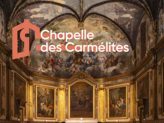 Histoire révélée.
Chapelle des Carmélites