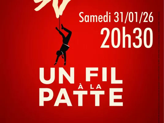 Théâtre : "Un Fil à la patte" - Samedi 31 janvier