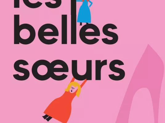 Théâtre : "Les belles-soeurs" - Dimanche 1er décembre